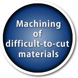Machining of difficult-to-cut materials
